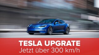 Tesla Upgrate: Jetzt über 300 km/h