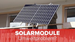 Solarmodule: Umweltproblem?