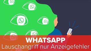 WhatsApp: Lauschangriff nur Anzeigefehler