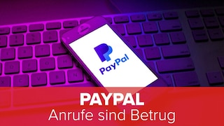 Paypal: Anrufe sind Betrug