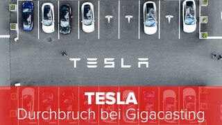 Tesla: Durchbruch bei Gigacasting