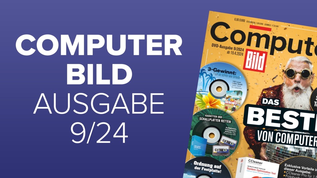 Heftvorschau: Das bietet die COMPUTER BILD 9/2024 - COMPUTER BILD