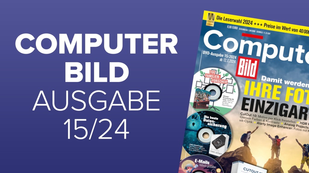 Heftvorschau: Das bietet die COMPUTER BILD 15/2024