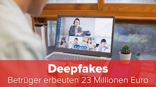 Deepfakes: Betrüger erbeuten 23 Millionen Euro