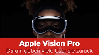 Apple Vision Pro: Darum geben viele User sie zurück