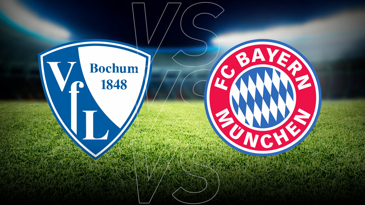 VfL Bochum FC Bayern München heute live im TV und Stream