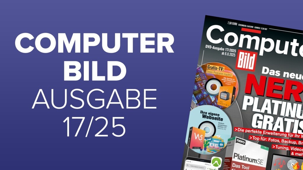 Heftvorschau-Das-bietet-die-COMPUTER-BILD-17-2025