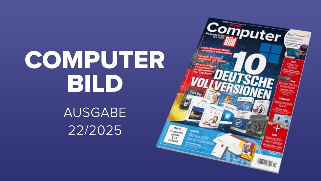 Heftvorschau: Das bietet die COMPUTER BILD 22/2025