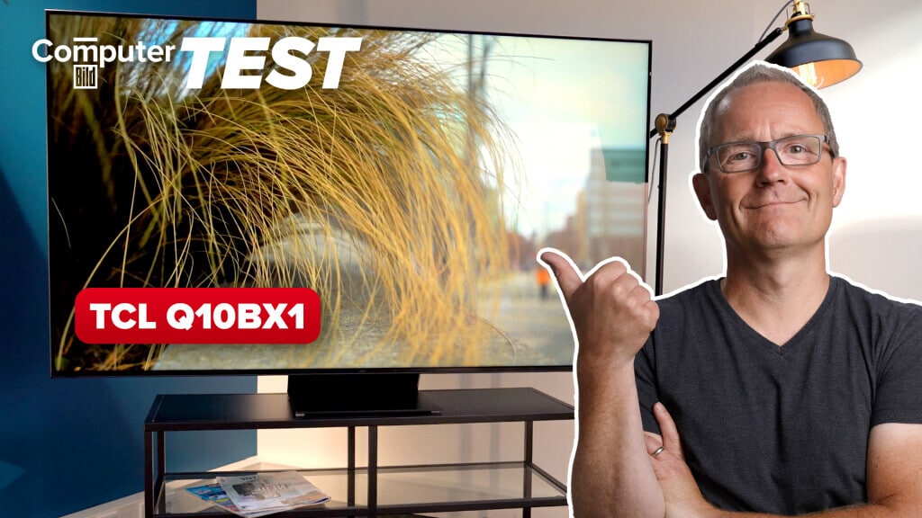 Der TCL Q10BX1 C855 zeigt im TV-Test das beste Bild seiner Klasse ...