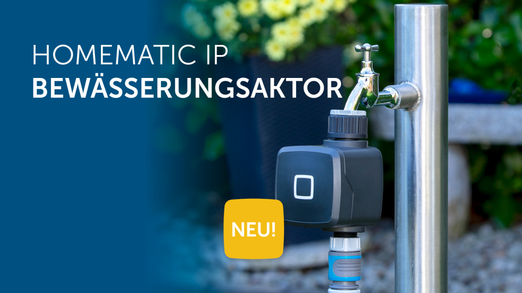 Homematic IP Bewässerungsaktor: Neue Lösung für smarte Gartenbewässerung vorgestellt