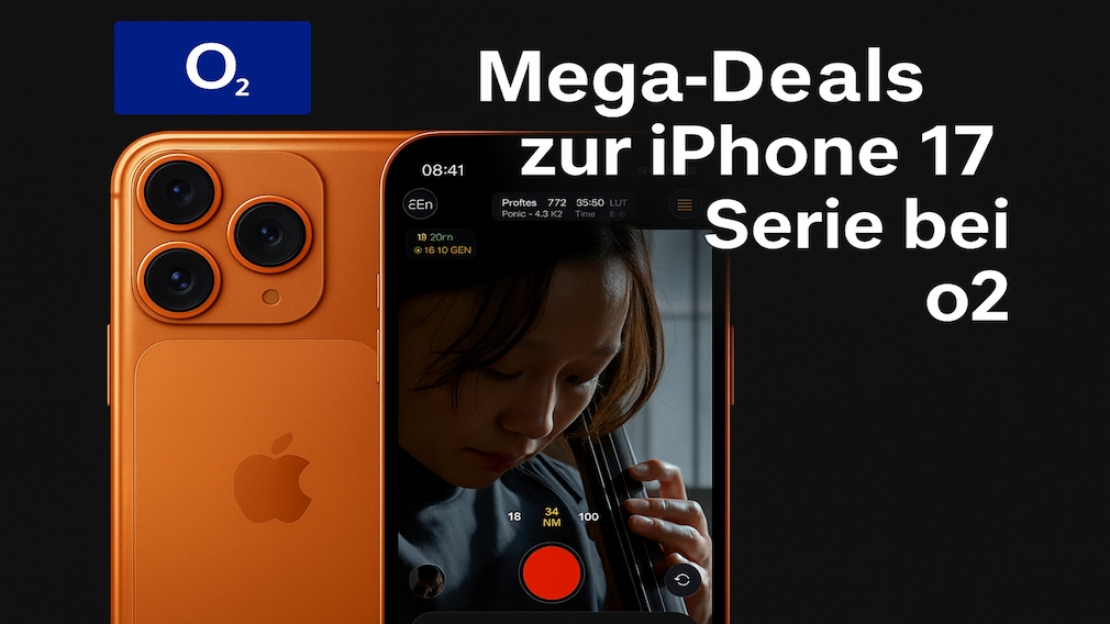 Iphone 17 O2 Nächste iPhone-Generation jetzt bei o2 - COMPUTER BILD
