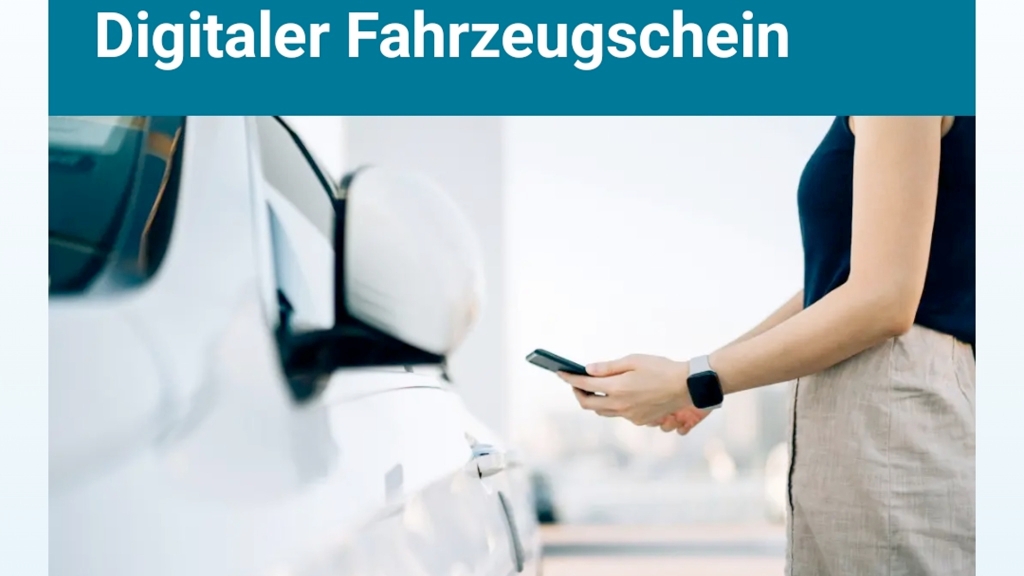 Ab sofort: Digitaler Fahrzeugschein auf dem Smartphone - so geht's