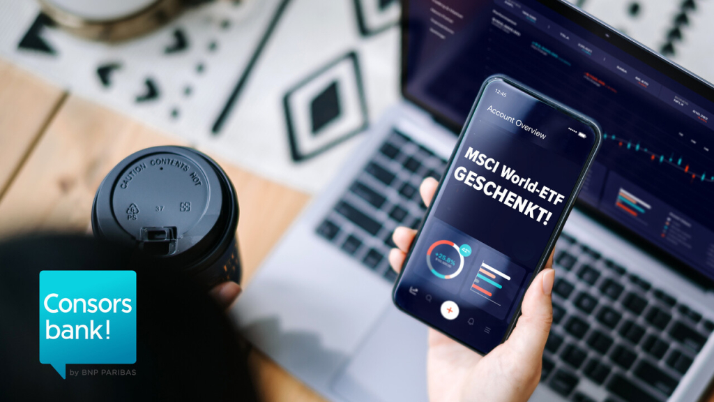 Consorsbank verschenkt MSCI World-ETF im Wert von 100 Euro
