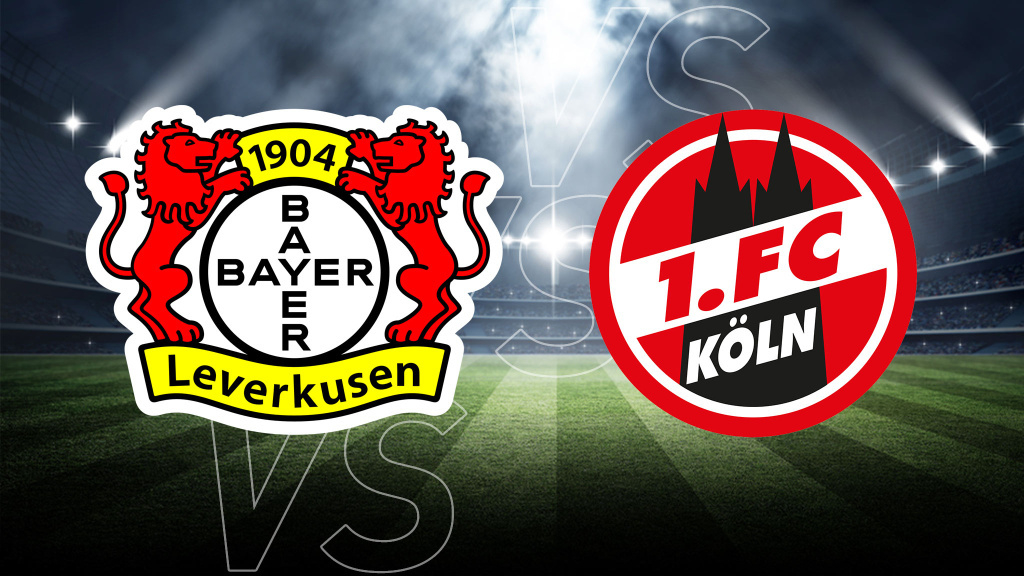 Bayer Leverkusen gegen 1. FC Köln – so sehen Sie das Derby live im TV und Stream