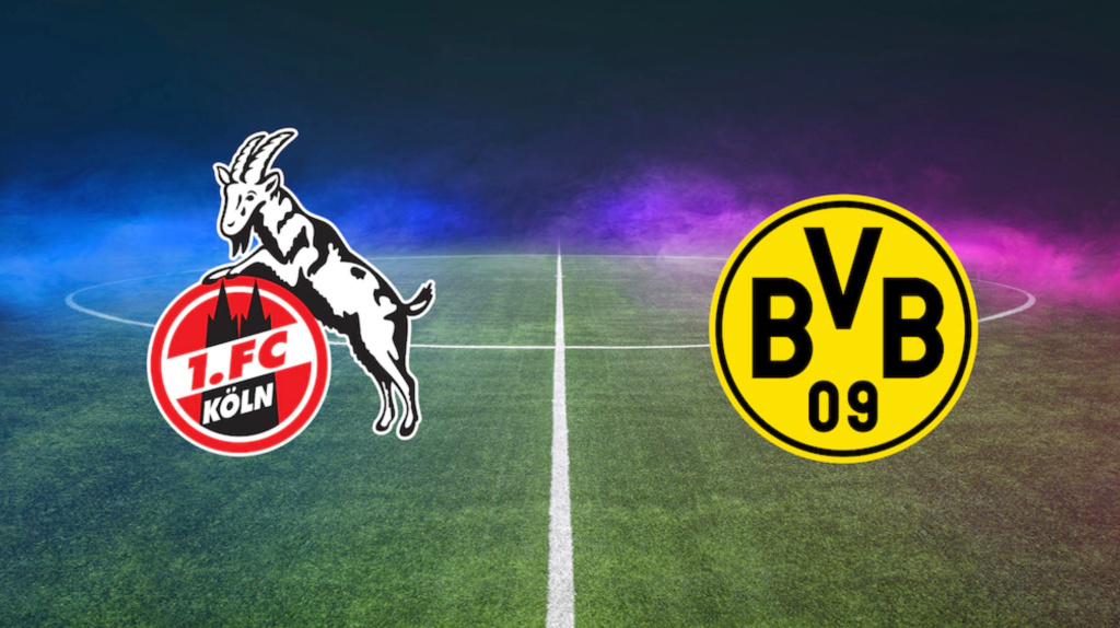 1. FC Köln gegen Borussia Dortmund live im TV und Stream