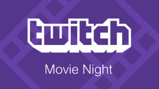 Twitch: Movie Night