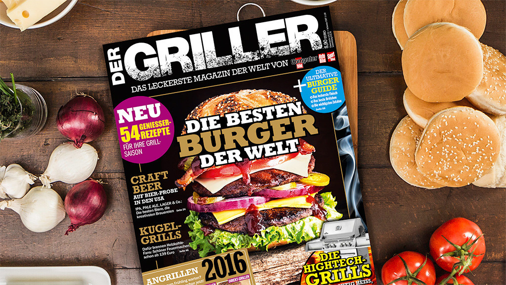DER GRILLER Die neue Ausgabe ist da! COMPUTER BILD